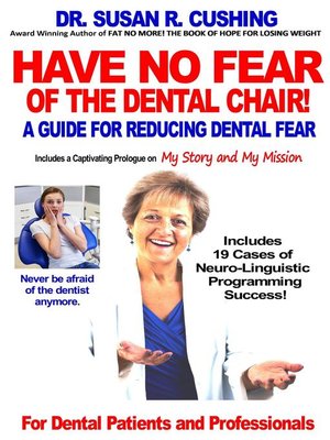 cover image of Have No Fear of the Dental Chair